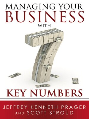 cover image of Managing Your Business with 7 Key Numbers